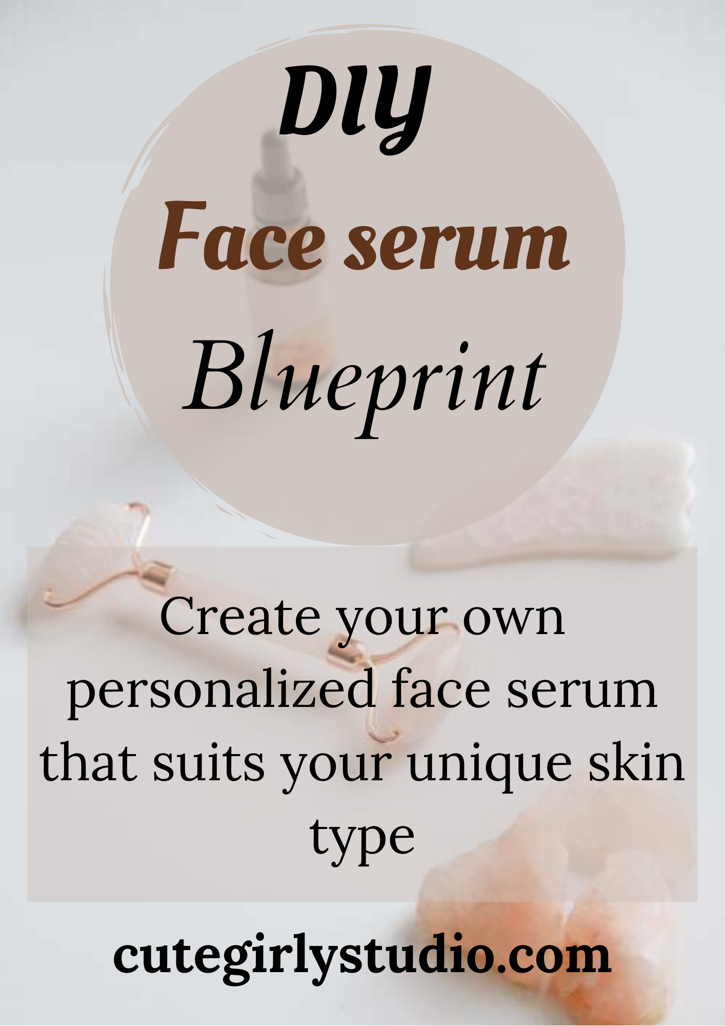 DIY Face serum blueprint ebook